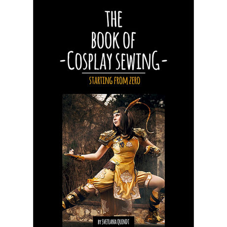 The Book Of Cosplay Sewing