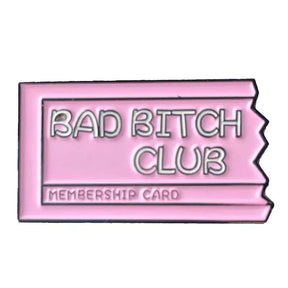 Bad Bitch Club card lapel enamel Pin