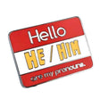 Hello my pronouns are he him pin