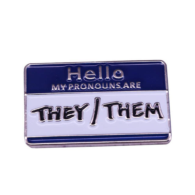 Hello My Pronouns Are Theythem Enamel Pin